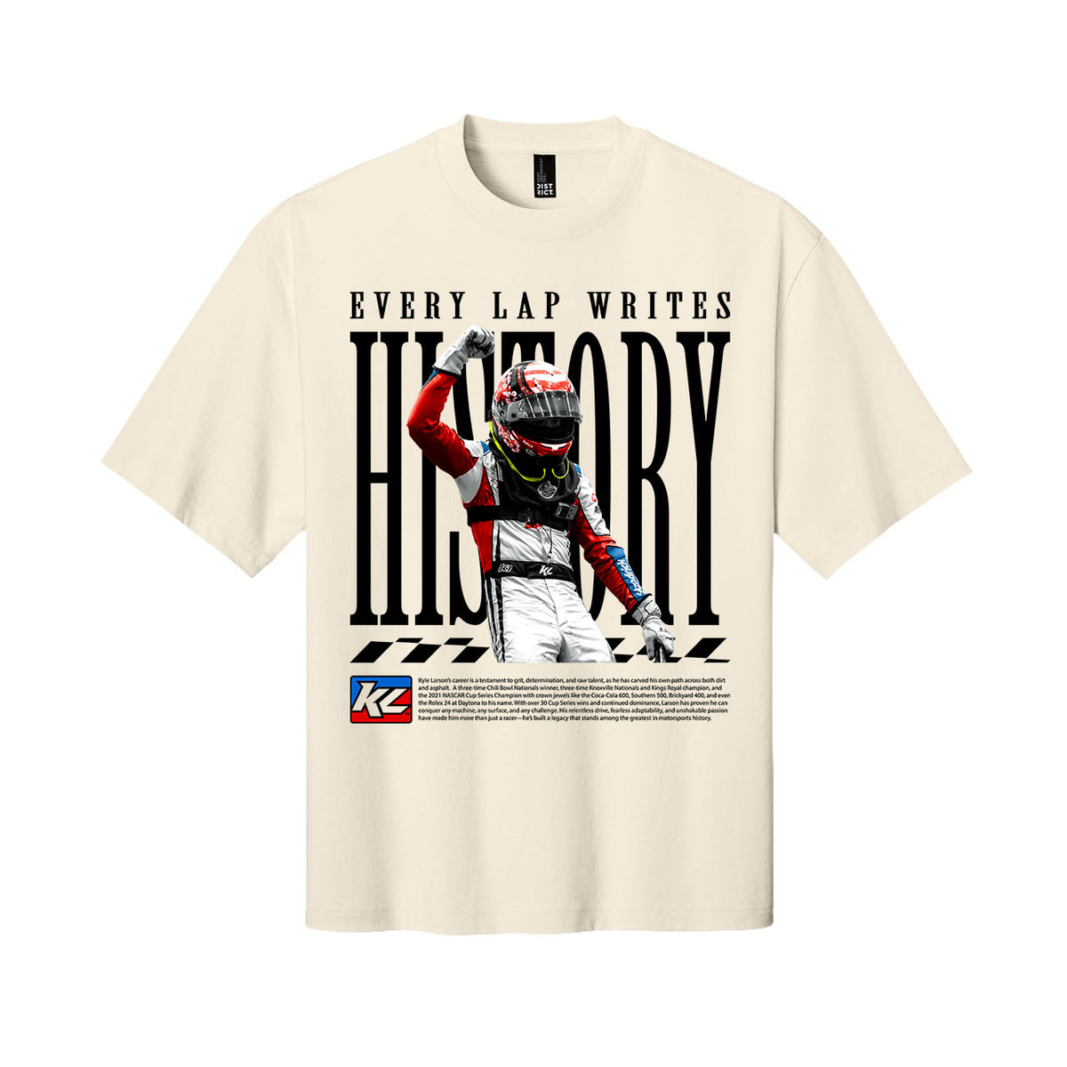 Every Lap Writes History Design- Adult Griege T-Shirt – Shop Kyle Larson