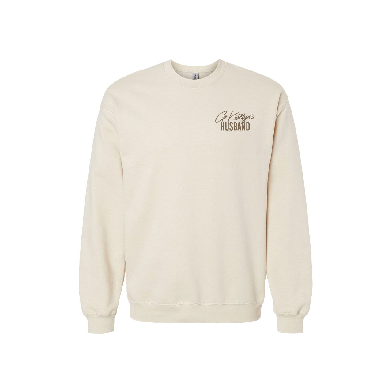 Go Katelyn's Husband Embroidered Design- Adult Sand Crewneck Sweatshirt